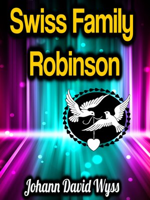 cover image of Swiss Family Robinson